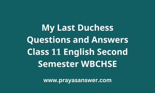 My Last Duchess Questions and Answers