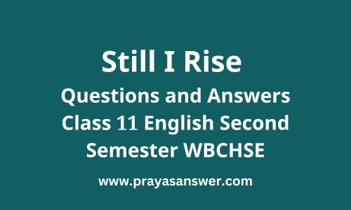 Still I Rise Questions and Answers (Long)